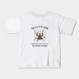 Sorry I'm late - I needed extra time to summon my Social Energy Kids T-Shirt